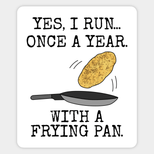 Pancake Day Race Sarcasm Funny Magnet